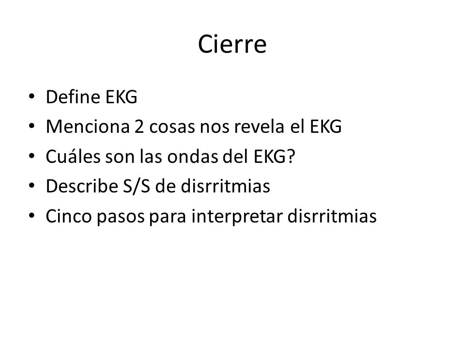 Cierre Define EKG Menciona 2 cosas nos revela el EKG