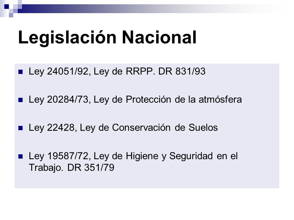 Legislación Nacional Ley 24051/92, Ley de RRPP. DR 831/93