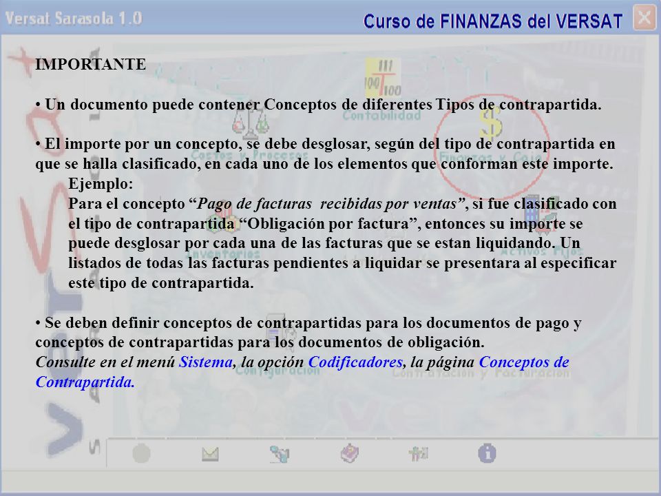 IMPORTANTE Un documento puede contener Conceptos de diferentes Tipos de contrapartida.