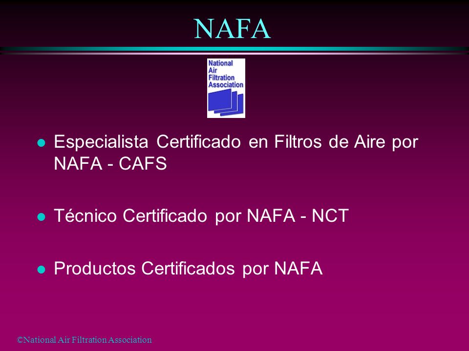 NAFA Especialista Certificado en Filtros de Aire por NAFA - CAFS