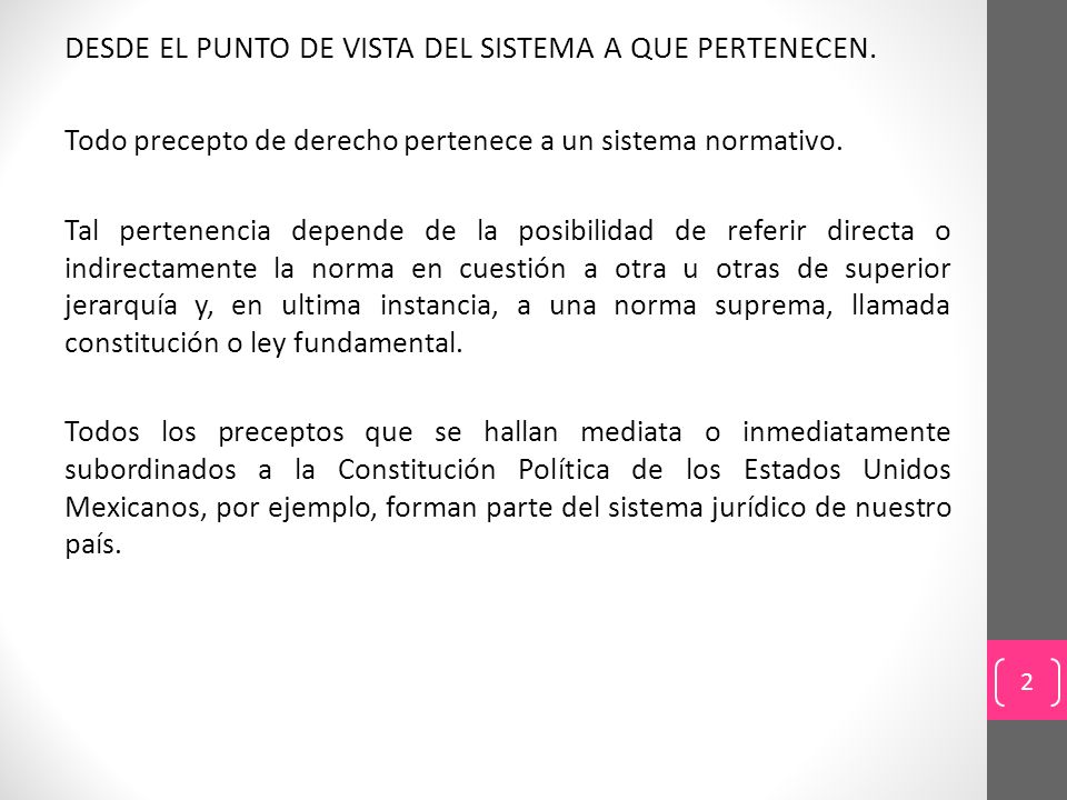 DESDE EL PUNTO DE VISTA DEL SISTEMA A QUE PERTENECEN.