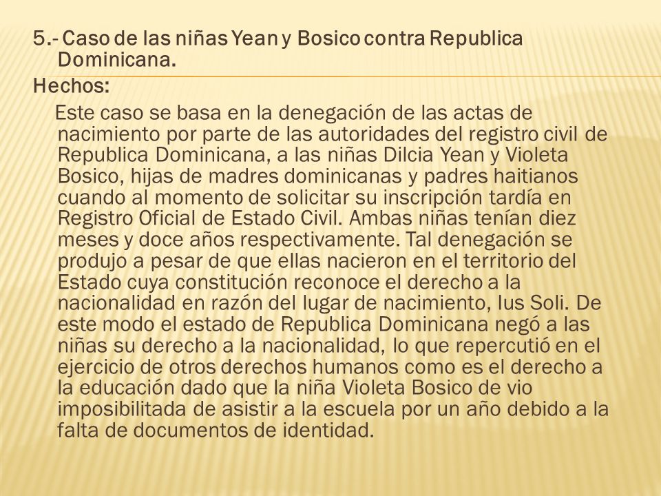 5.- Caso de las niñas Yean y Bosico contra Republica Dominicana.