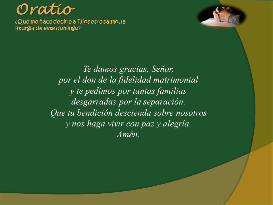 Oratio ¿Qué me hace decirle a Dios este salmo, la liturgia de este domingo