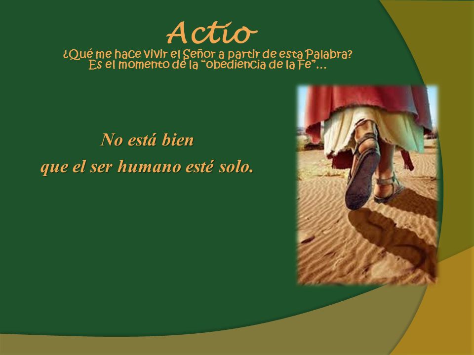 Actio ¿Qué me hace vivir el Señor a partir de esta Palabra