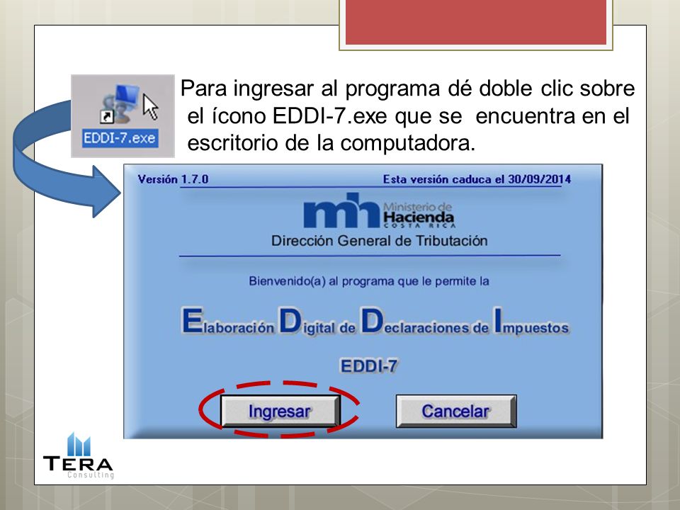 Para ingresar al programa dé doble clic sobre el ícono EDDI-7