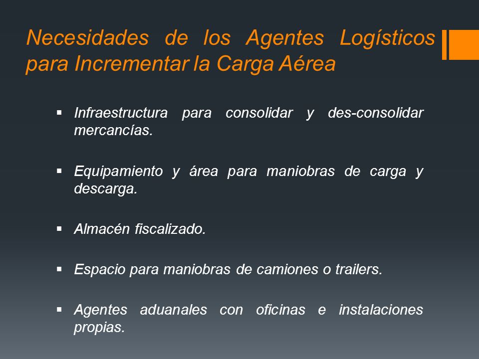 Necesidades de los Agentes Logísticos para Incrementar la Carga Aérea