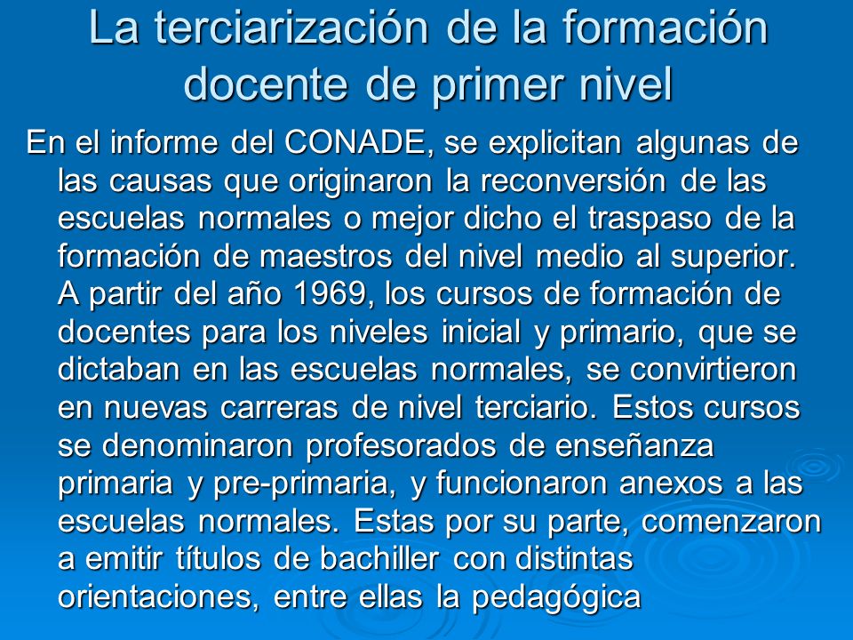 La terciarización de la formación docente de primer nivel