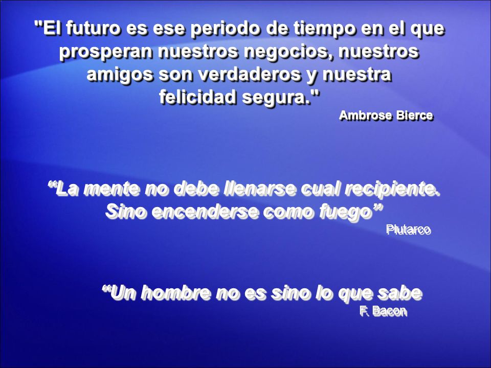 El futuro es ese periodo de tiempo en el que