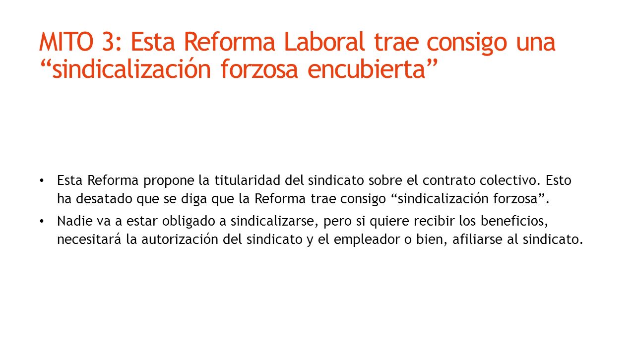 MITO 3: Esta Reforma Laboral trae consigo una sindicalización forzosa encubierta
