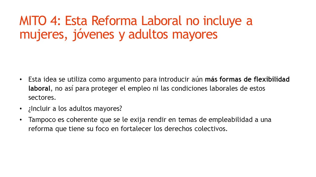 MITO 4: Esta Reforma Laboral no incluye a mujeres, jóvenes y adultos mayores