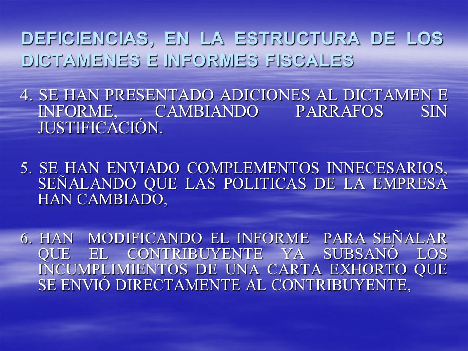 DEFICIENCIAS, EN LA ESTRUCTURA DE LOS DICTAMENES E INFORMES FISCALES