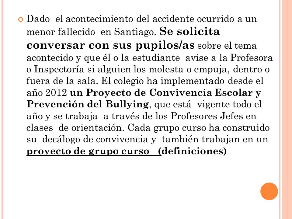 Dado el acontecimiento del accidente ocurrido a un menor fallecido en Santiago.