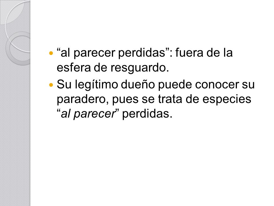 al parecer perdidas : fuera de la esfera de resguardo.