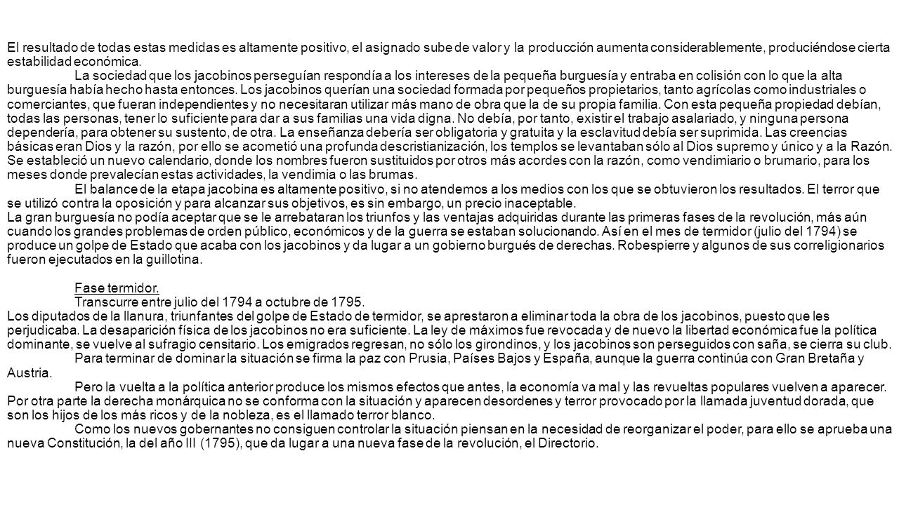 El resultado de todas estas medidas es altamente positivo, el asignado sube de valor y la producción aumenta considerablemente, produciéndose cierta estabilidad económica.