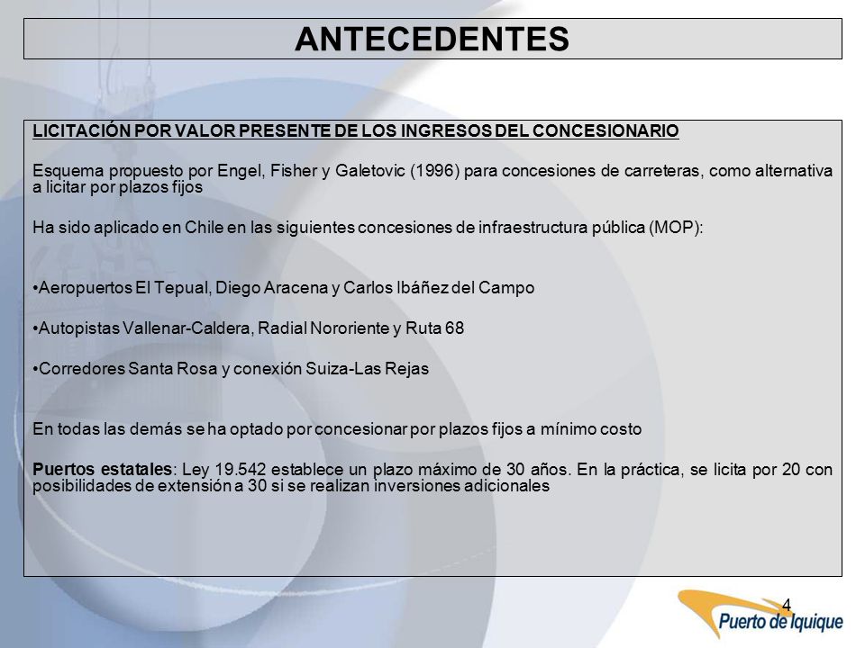 ANTECEDENTES LICITACIÓN POR VALOR PRESENTE DE LOS INGRESOS DEL CONCESIONARIO.