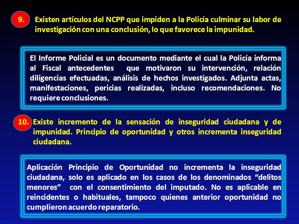 Existen artículos del NCPP que impiden a la Policía culminar su labor de investigación con una conclusión, lo que favorece la impunidad.