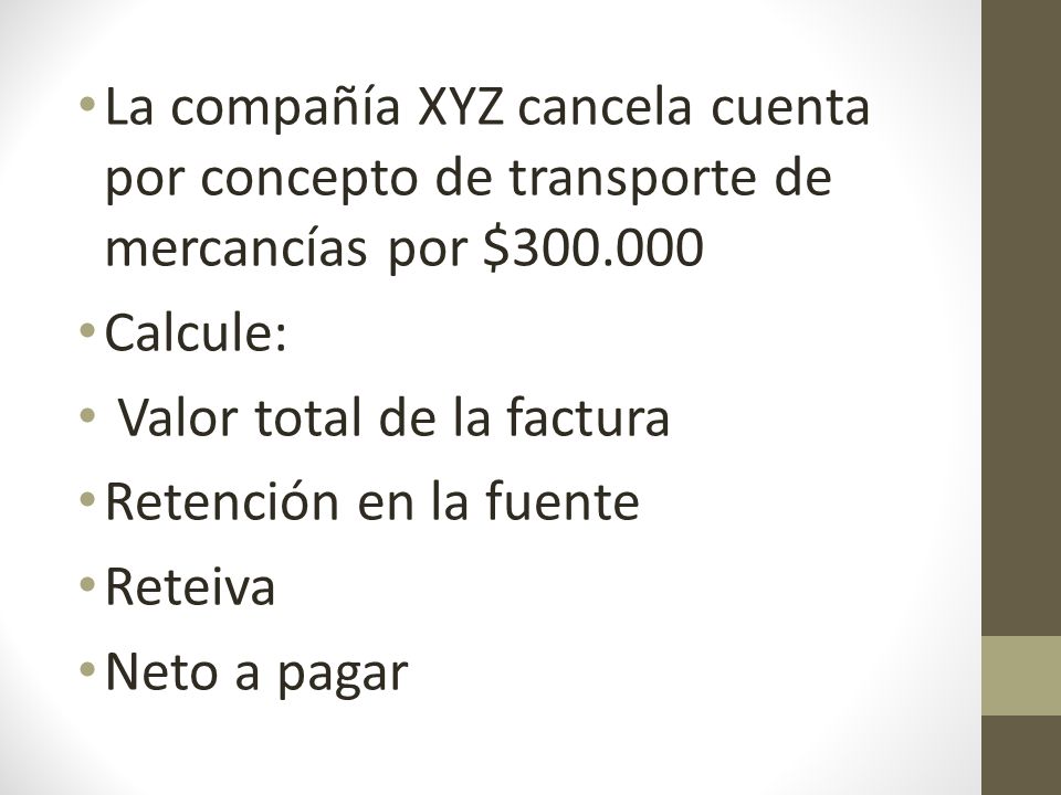 La compañía XYZ cancela cuenta por concepto de transporte de mercancías por $