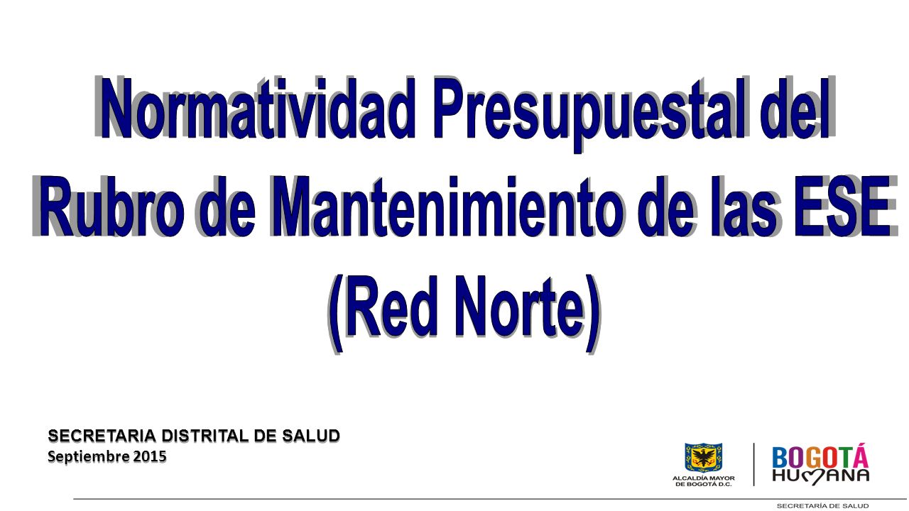 Normatividad Presupuestal del Rubro de Mantenimiento de las ESE
