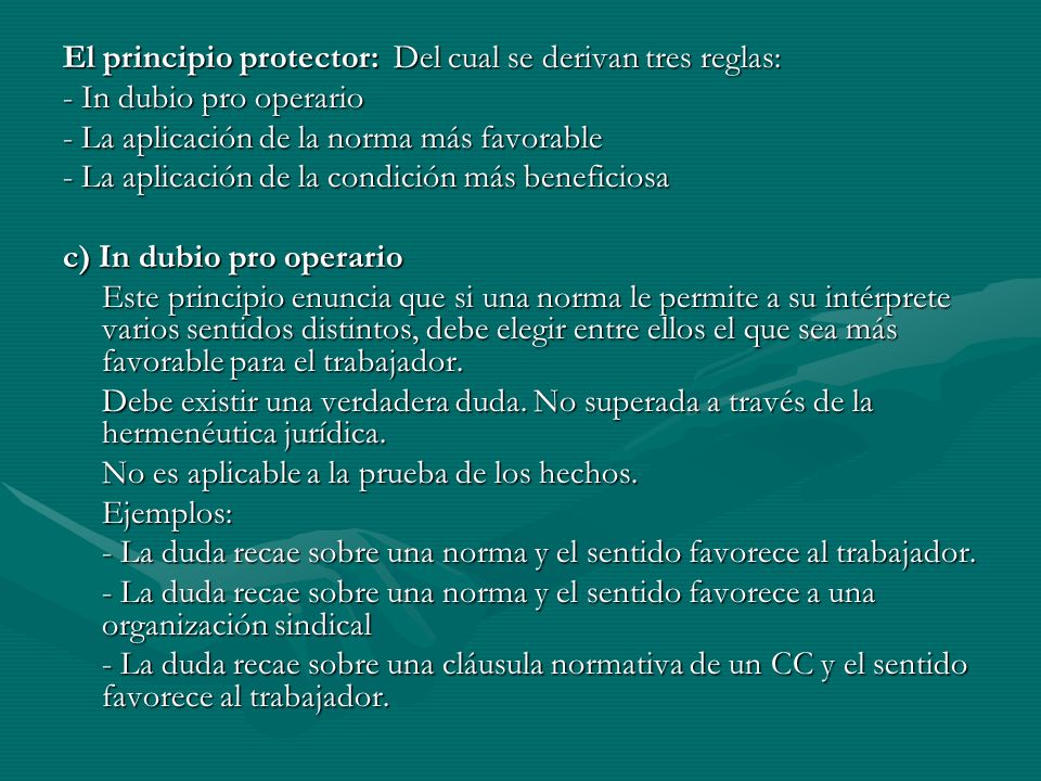 El principio protector: Del cual se derivan tres reglas: