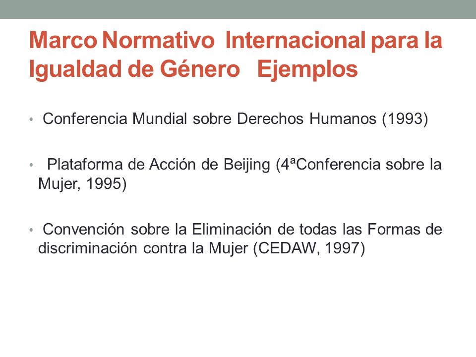 Marco Normativo Internacional para la Igualdad de Género Ejemplos