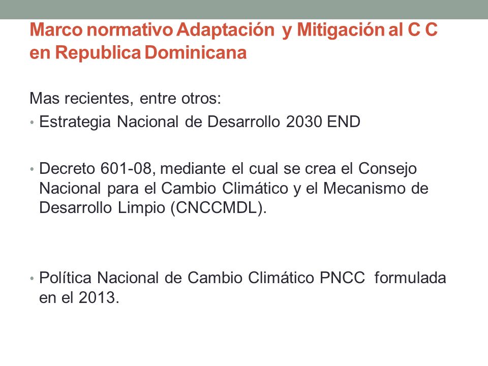 Marco normativo Adaptación y Mitigación al C C en Republica Dominicana