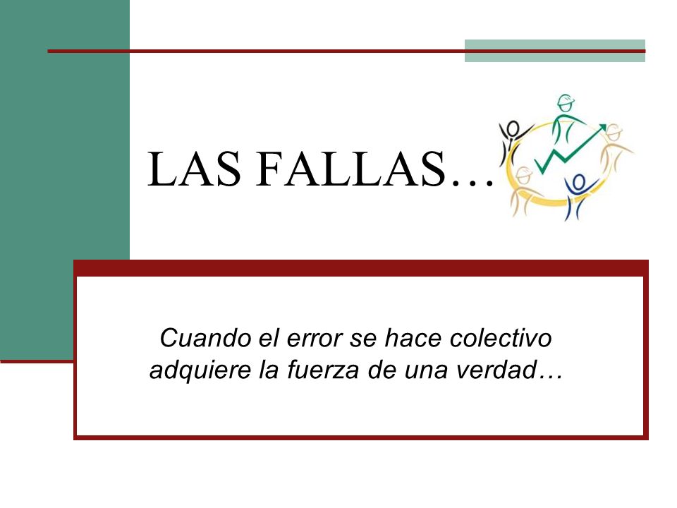 Cuando el error se hace colectivo adquiere la fuerza de una verdad…