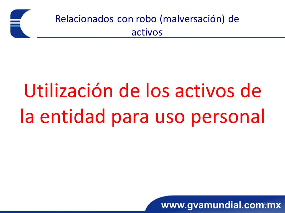 Utilización de los activos de la entidad para uso personal