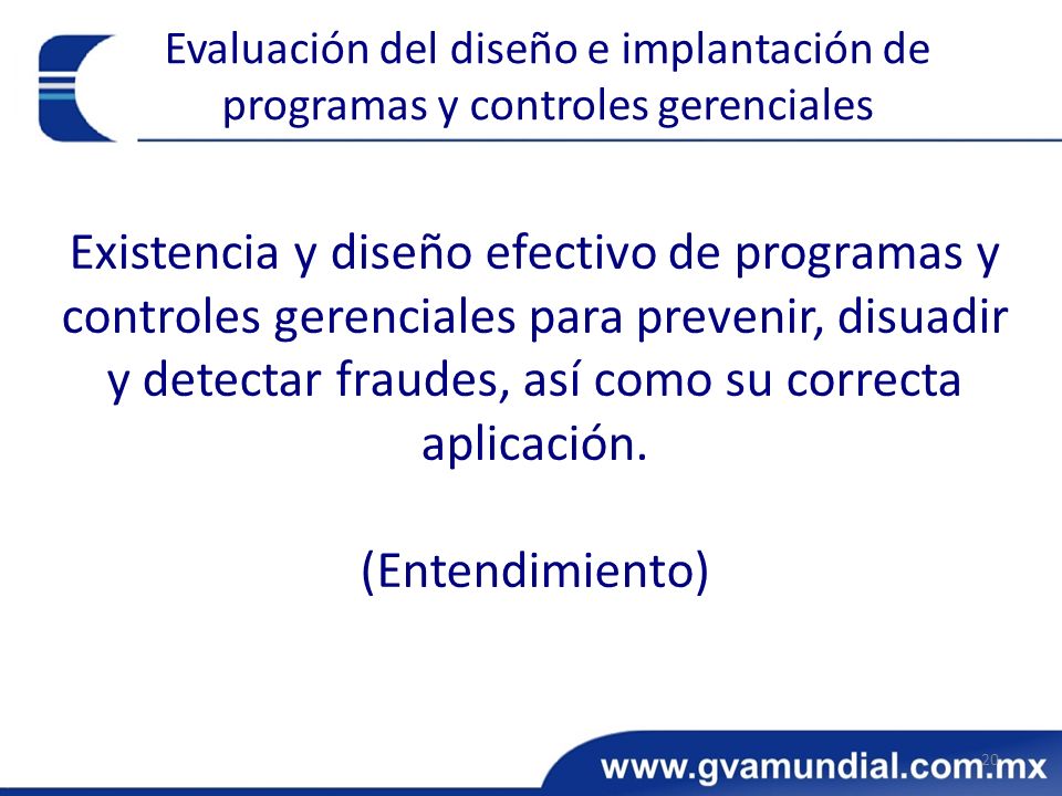Evaluación del diseño e implantación de programas y controles gerenciales