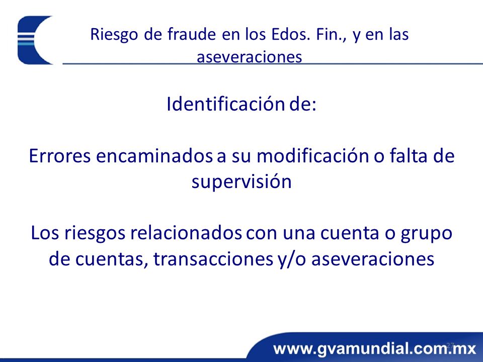 Errores encaminados a su modificación o falta de supervisión