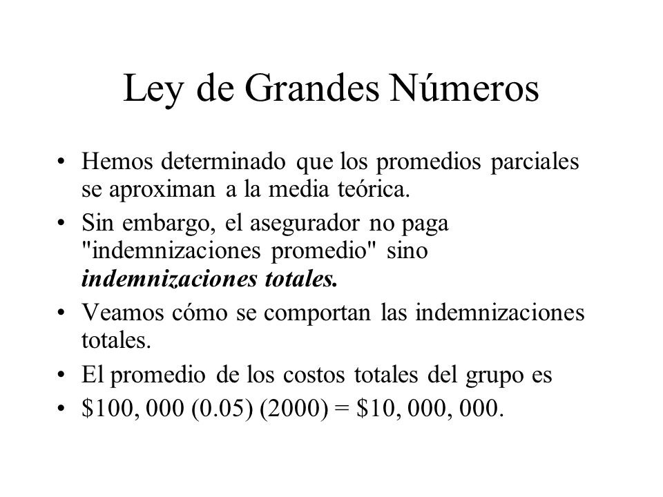 Ley de Grandes Números Hemos determinado que los promedios parciales se aproximan a la media teórica.