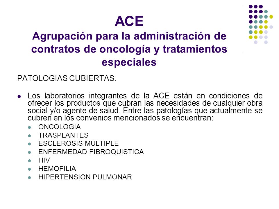 ACE Agrupación para la administración de contratos de oncología y tratamientos especiales