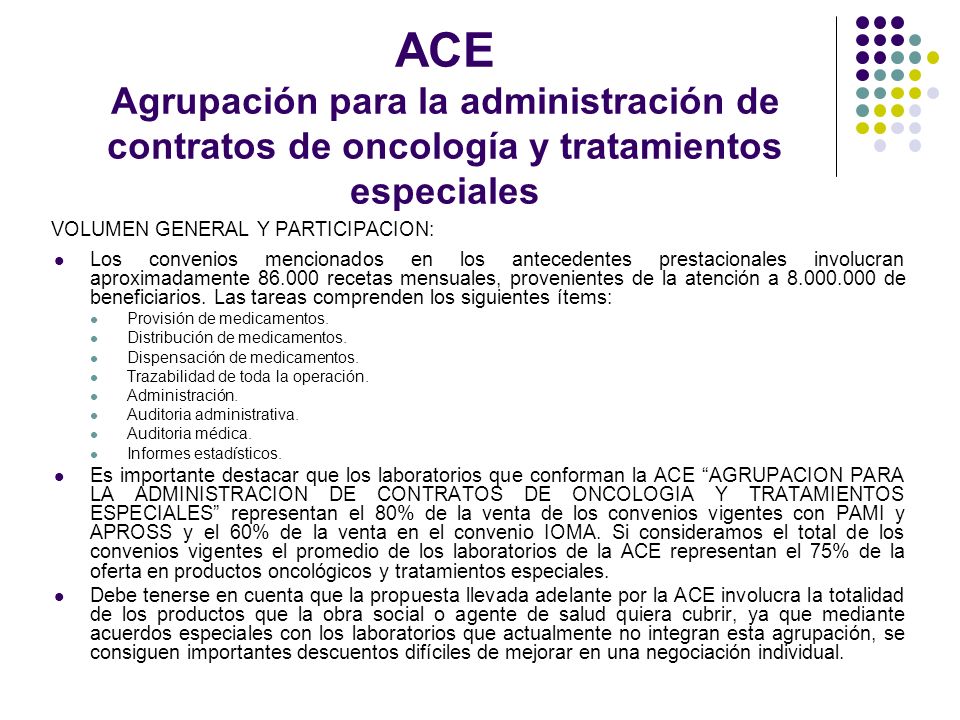ACE Agrupación para la administración de contratos de oncología y tratamientos especiales