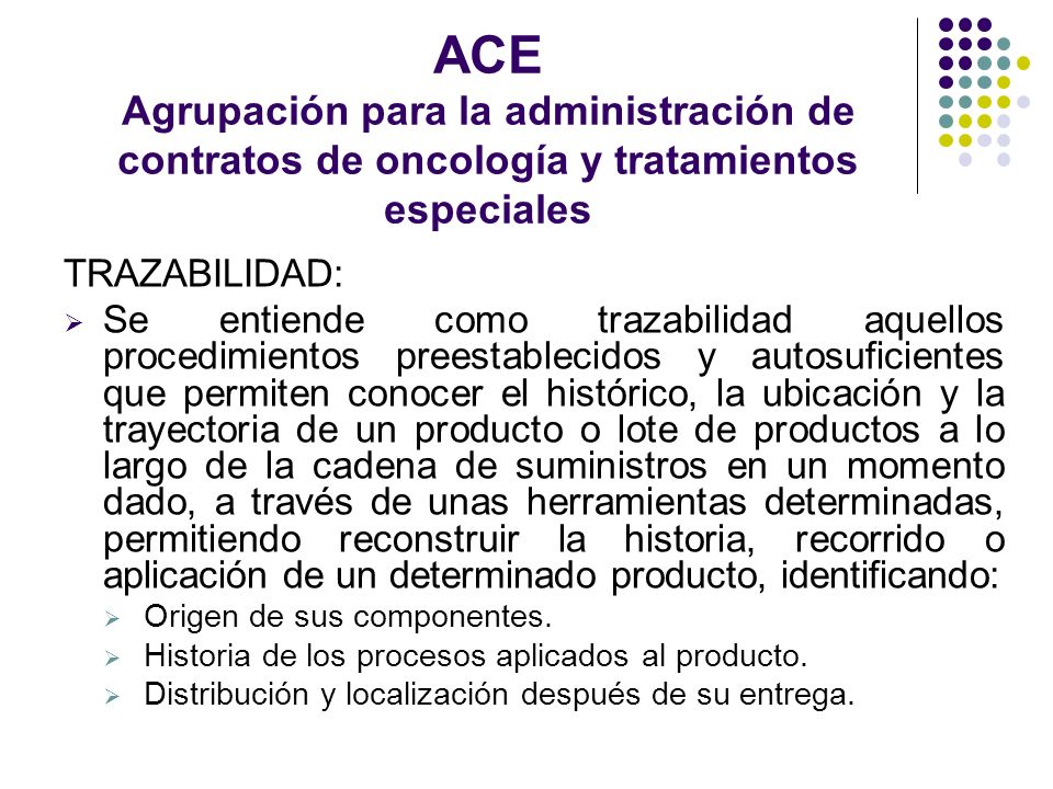 ACE Agrupación para la administración de contratos de oncología y tratamientos especiales