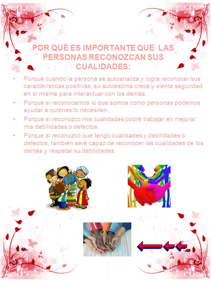 POR QUÉ ES IMPORTANTE QUE LAS PERSONAS RECONOZCAN SUS CUALIDADES:
