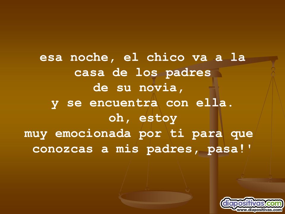 esa noche, el chico va a la casa de los padres de su novia,