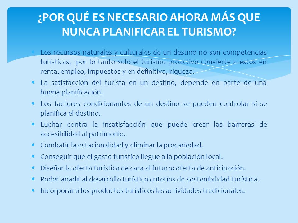 ¿POR QUÉ ES NECESARIO AHORA MÁS QUE NUNCA PLANIFICAR EL TURISMO