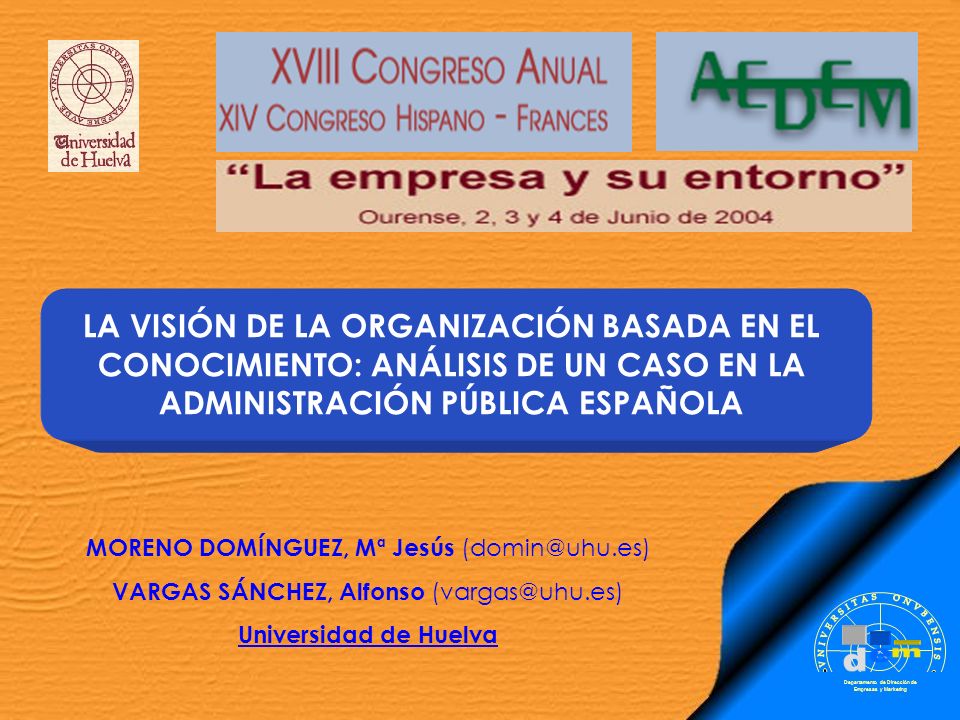 LA VISIÓN DE LA ORGANIZACIÓN BASADA EN EL CONOCIMIENTO: ANÁLISIS DE UN CASO EN LA ADMINISTRACIÓN PÚBLICA ESPAÑOLA