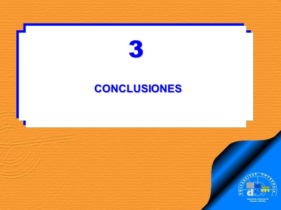 3 CONCLUSIONES . m d e VNIVERSITAS ONVBENSIS SAPERE AVDE