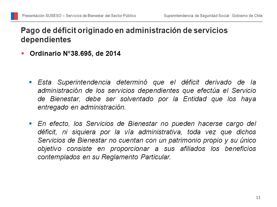 Pago de déficit originado en administración de servicios dependientes