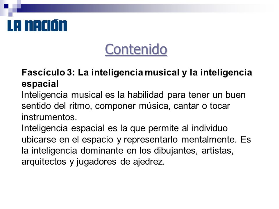 Contenido Fascículo 3: La inteligencia musical y la inteligencia espacial.