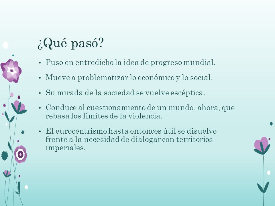 ¿Qué pasó Puso en entredicho la idea de progreso mundial.
