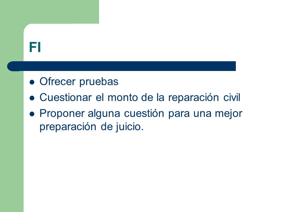 FI Ofrecer pruebas Cuestionar el monto de la reparación civil