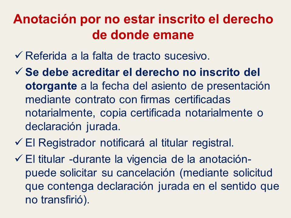 Anotación por no estar inscrito el derecho de donde emane