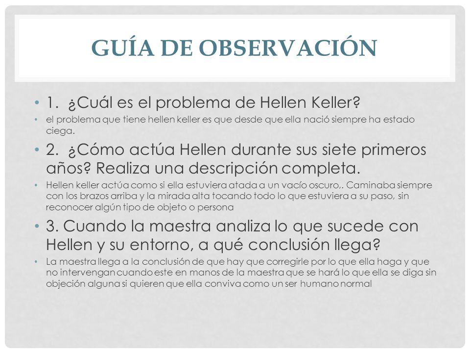GUÍA DE OBSERVACIÓN 1. ¿Cuál es el problema de Hellen Keller