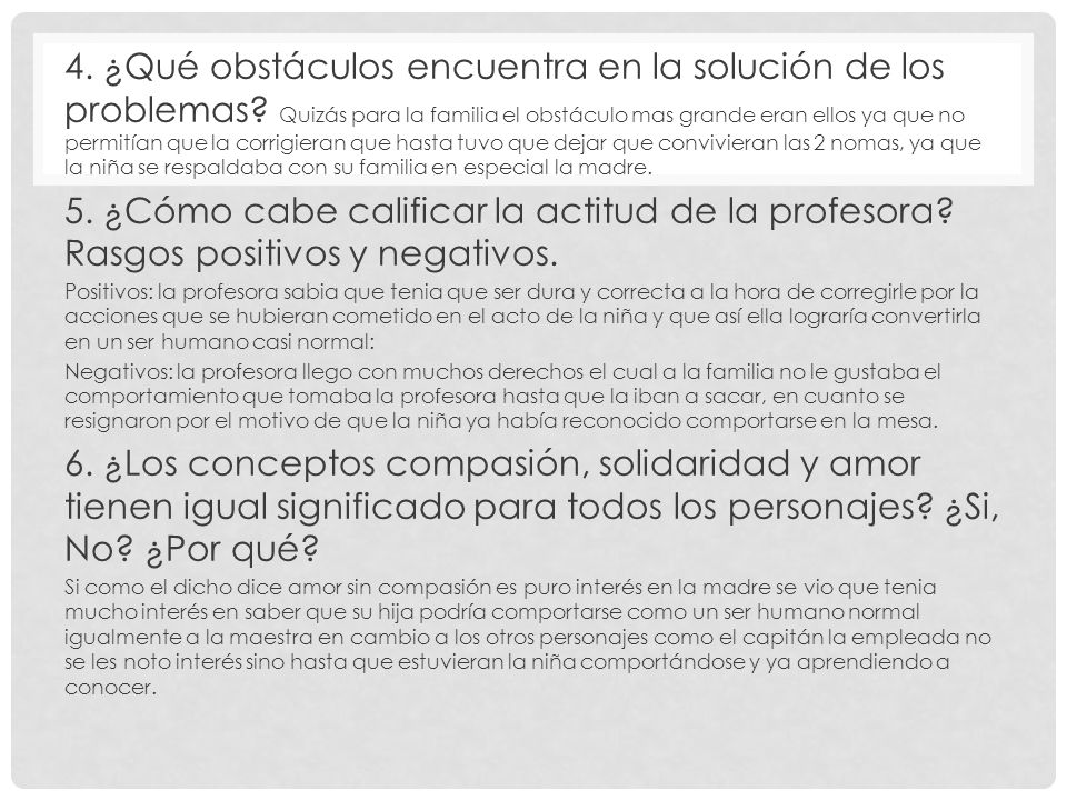 4. ¿Qué obstáculos encuentra en la solución de los problemas