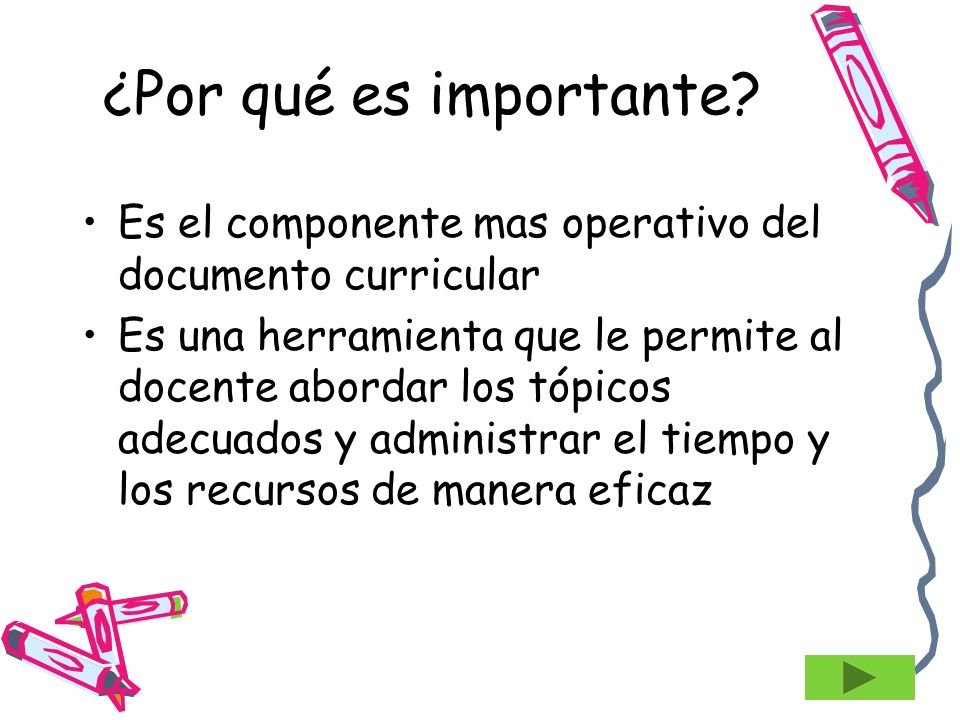 ¿Por qué es importante Es el componente mas operativo del documento curricular.