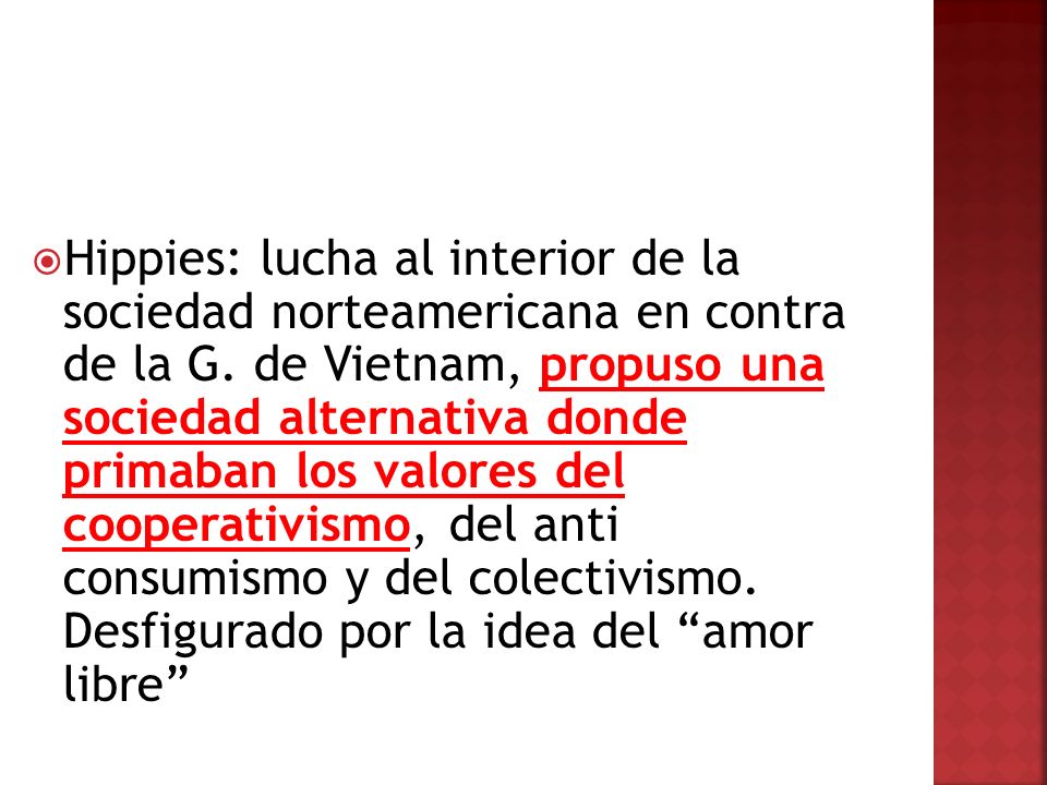 Hippies: lucha al interior de la sociedad norteamericana en contra de la G.
