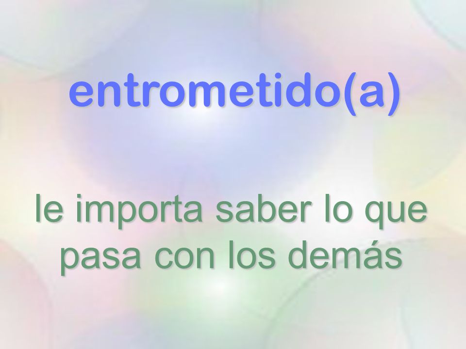le importa saber lo que pasa con los demás