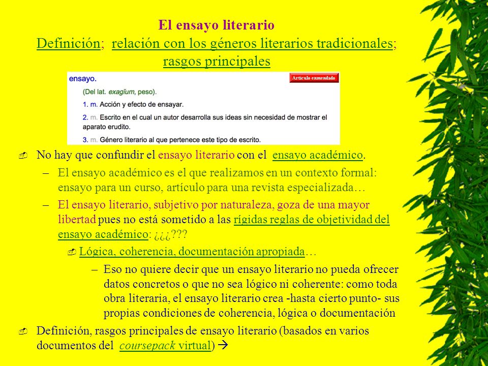 El ensayo literario Definición; relación con los géneros literarios tradicionales; rasgos principales