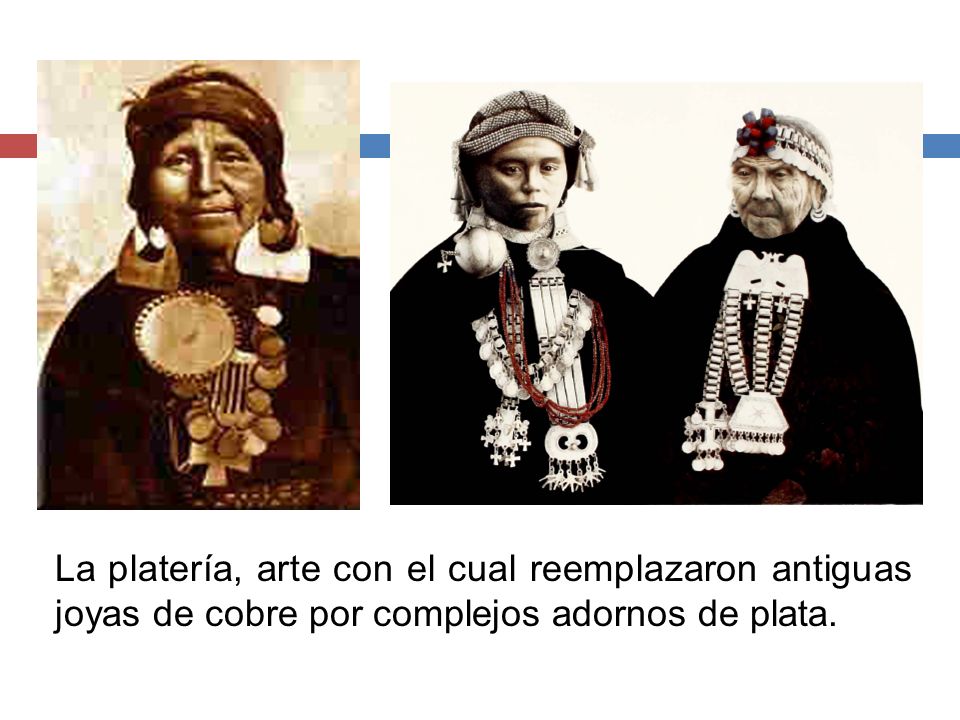 La platería, arte con el cual reemplazaron antiguas joyas de cobre por complejos adornos de plata.
